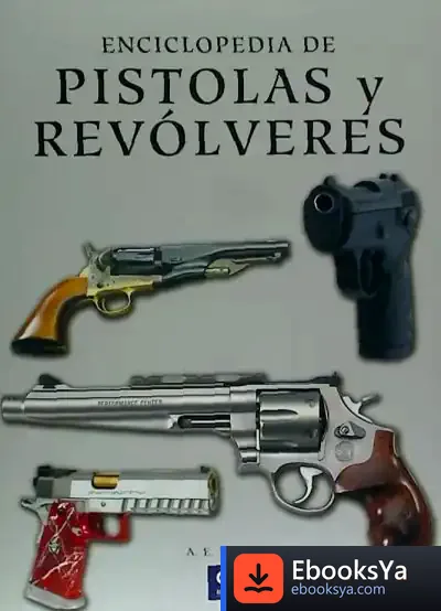 Descargar Enciclopedia De Pistolas Y Revólveres