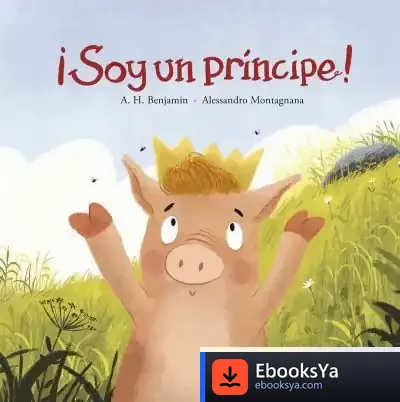 Descargar ¡Soy Un Príncipe! de A. H. Benjamín
