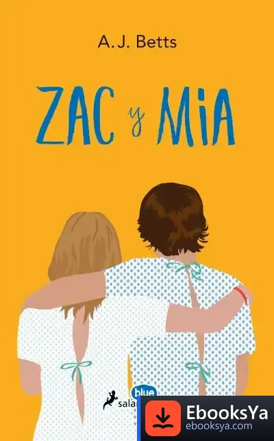 Descargar Zac Y Mia (Sblue) de A. J. Betts