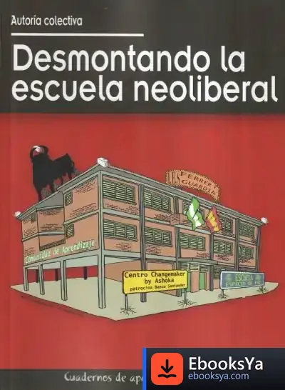 Descargar Desmontando La Escuela Neoliberal de Marcel Proust