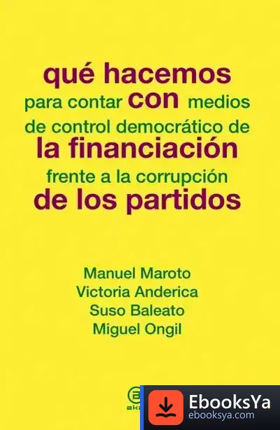 Descargar Que Hacemos Con La Financiación De Los Partidos