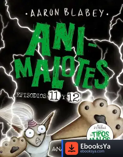 Descargar Animalotes 11 Y 12: El Señor Oscuro / ¿La Elegida? de Aaron Blabey
