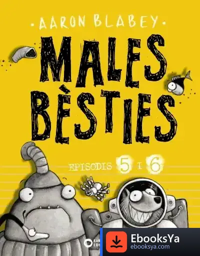 Descargar Males Bèsties. Episodi 5 I 6 de Aaron Blabey