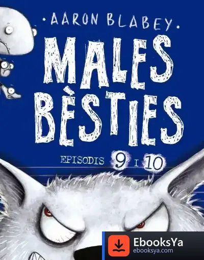 Descargar Males Bèsties. Episodis 9 I 10