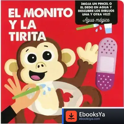 Descargar Agua Mágica. El Monito Y La Tirita de Amnon Ben Tor