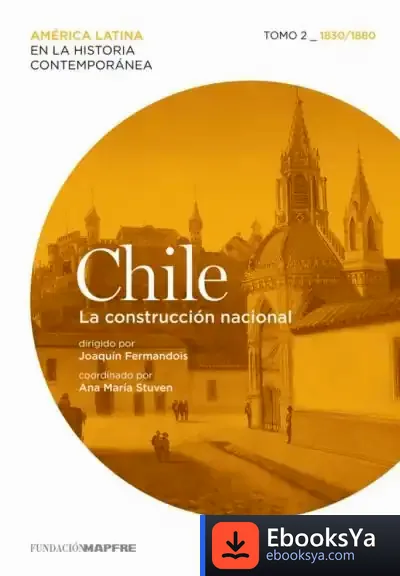Descargar Chile 2 (Mapfre). La Construcción Nacional de Jaume Sañé Pons