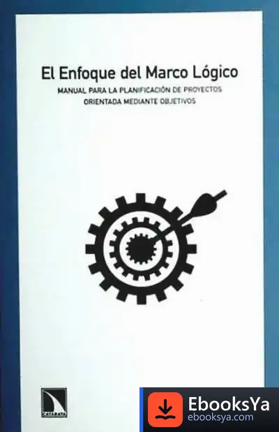 Descargar El Enfoque Del Marco Lógico