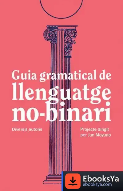 Descargar Guía Gramatical De Llenguatge No-Binari de Jorge Oscar Piva
