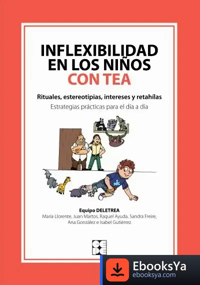 Descargar Inflexibilidad En Los Niños Con Tea de Obispado de Jaén. Delegación Episcopal de Catequesis