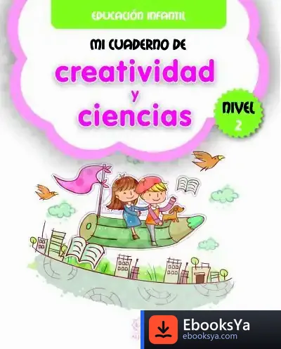 Descargar Mi Cuaderno De Creatividad Y Ciencias Nivel 2