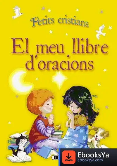 Descargar Petits Cristians. El Meu Llibre D'’Oracions