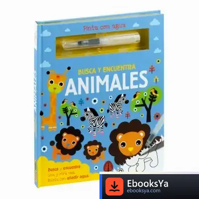 Descargar Pinta Con Agua. Busca Y Encuentra Animales de Varios Autores