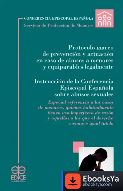 Descargar Protocolo Marco De Prevención Y Actuación En Caso De Abusos A Menores Y Equiparables Legalmente de Manuel Lozano Garrido