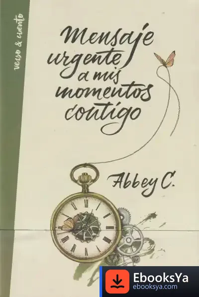 Descargar Mensaje Urgente A Mis Momentos Contigo de Abbey C.