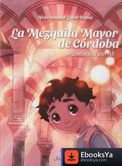 Descargar La Mezquita Mayor De Córdoba de Abdessamad Lahib Dabaj
