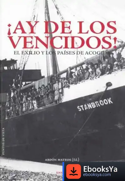 Descargar ¡Ay De Los Vencidos! de Abdón Mateos López