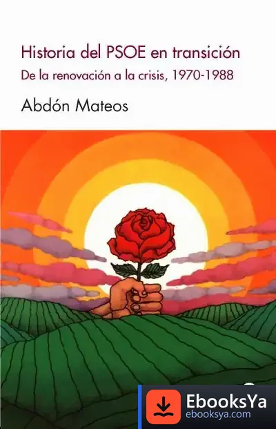 Descargar Historia Del Psoe En Transición de Abdón Mateos López