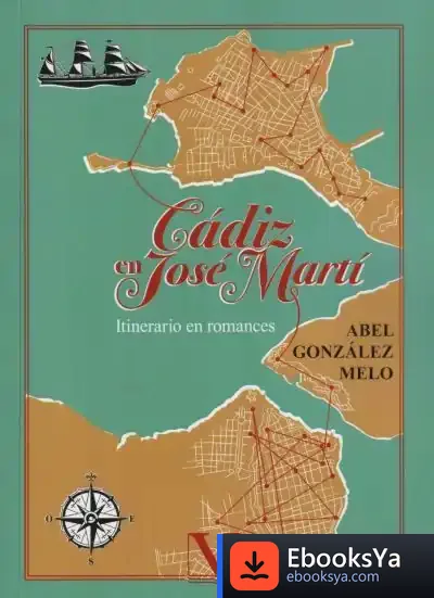 Descargar Cádiz En José Martí de Abel González Melo