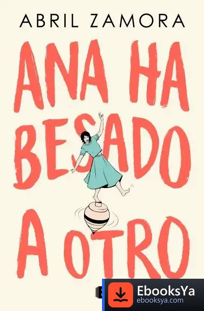 Descargar Ana Ha Besado A Otro