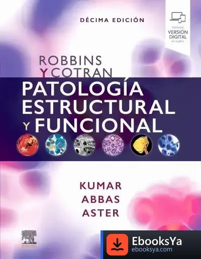 Descargar Robbins Y Cotran. Patología Estructural Y Funcional
