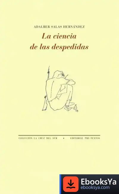 Descargar La Ciencia De Las Despedidas de Adalber Salas Hernández