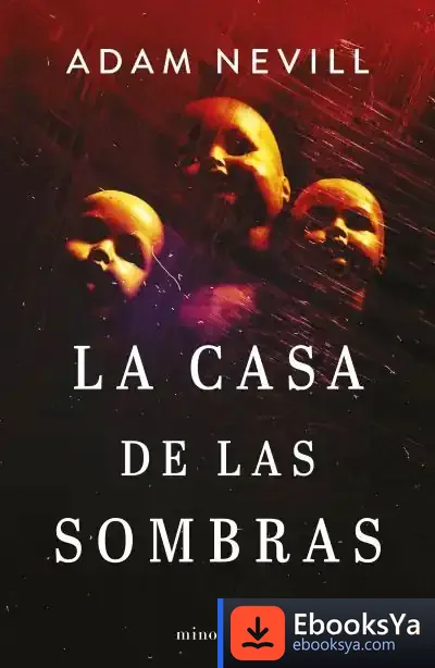 Descargar La Casa De Las Sombras de Adam L. G. Nevill