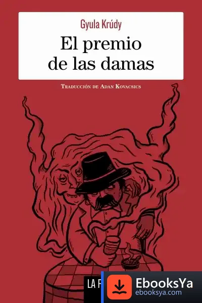 Descargar El Premio De Las Damas de Adán Kovacsics Meszaros