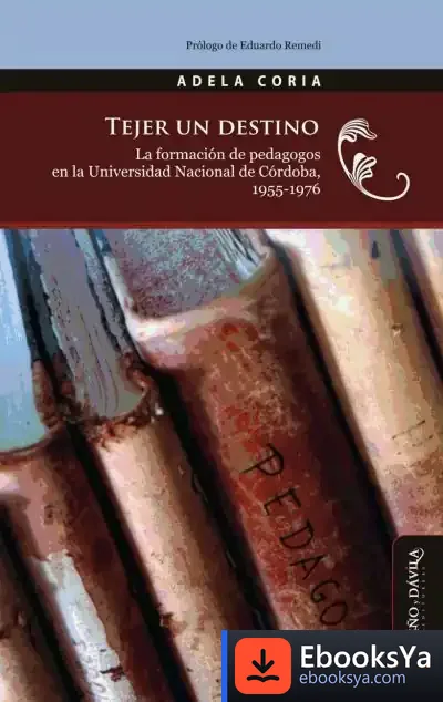 Descargar Tejer Un Destino de Adela Coria