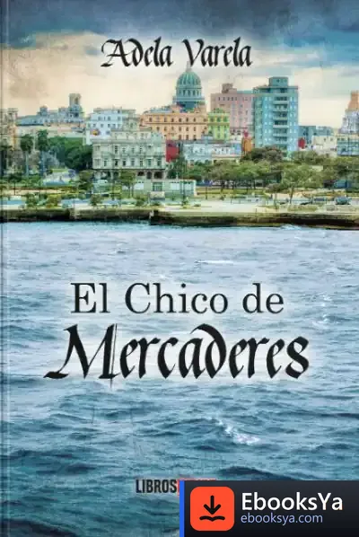 Descargar El Chico De Mercaderes de Adela Varela Lamigueiro