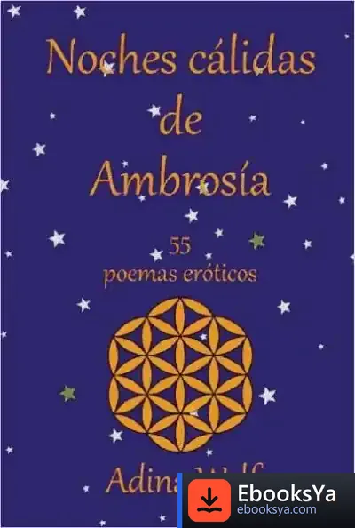 Descargar Noches Cálidas De Ambrosía: 55 Poemas Eróticos