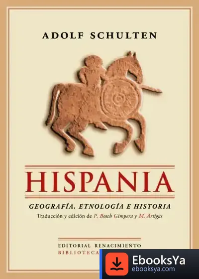 Descargar Hispania. Geografía, Etonología E Historia. 2Ed