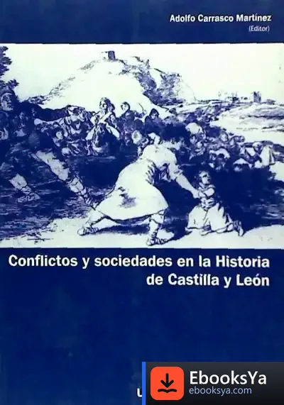 Descargar Conflictos Y Sociedades En La Historia De Castilla Y León. Aportaciones De Jóvenes Investigadores de Pedro Demo