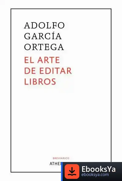 Descargar El Arte De Editar Libros de Adolfo García Ortega