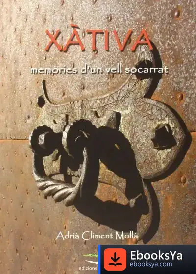 Descargar Xàtiva, Memòries D'Un Vell Socarrat