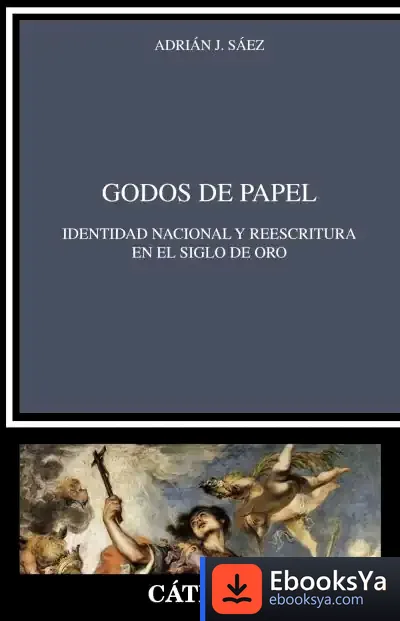 Descargar Godos De Papel de Adrián J. Sáez