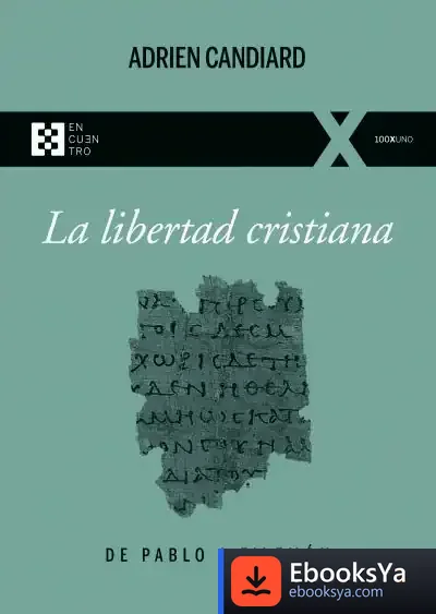 Descargar Libertad Cristiana de Adrien Candiard