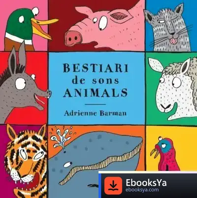 Descargar Bestiari De Sons Animals de Adrienne Barman
