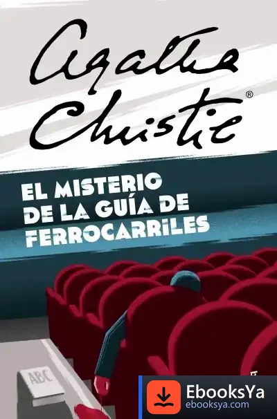 Descargar El Misterio De La Guía De Ferrocarriles de Agatha Christie