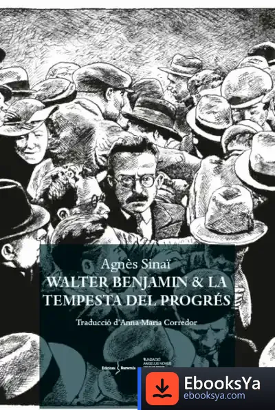 Descargar Walter Benjamin & La Tempesta Del Progrés