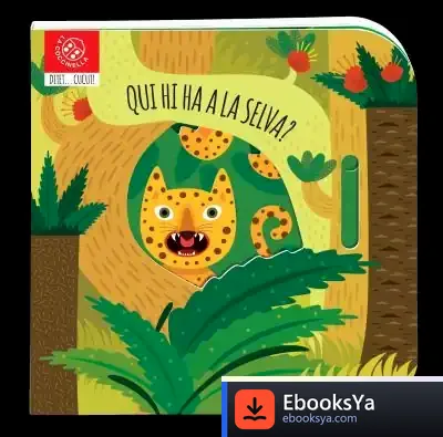Descargar ¿Qui Hi Ha A La Selva? de Agnese Baruzzi