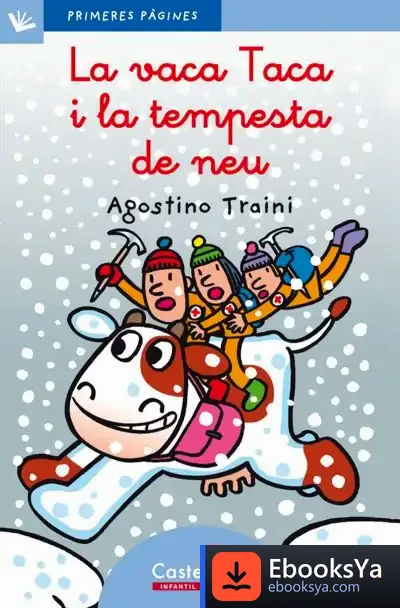 Descargar La Vaca Taca I La Tempesta De Neu (Lletra Lligada) de Varios Autores