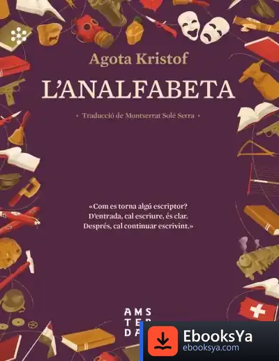 Descargar L'Analfabeta de Agota Kristof