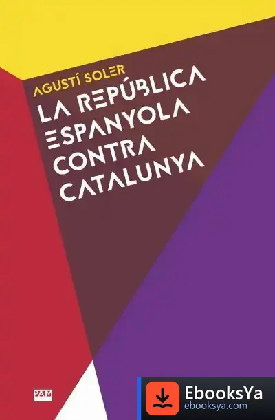 Descargar La República Espanyola Contra Catalunya