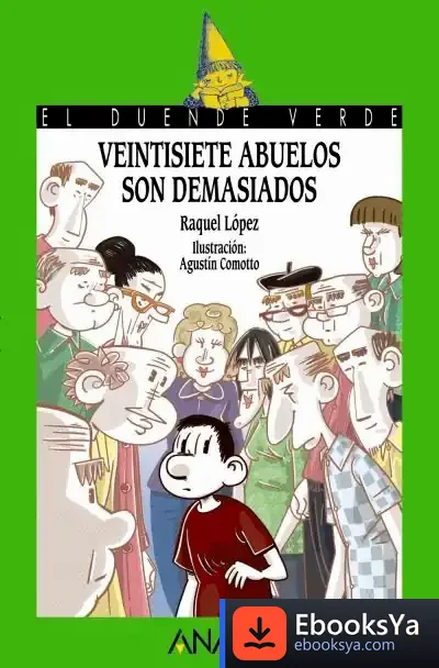 Descargar 197. Veintisiete Abuelos Son Demasiados de Agustín Comotto