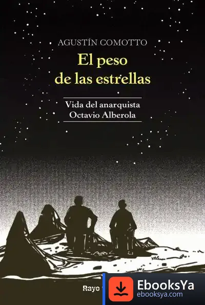 Descargar El Peso De Las Estrellas de Agustín Comotto