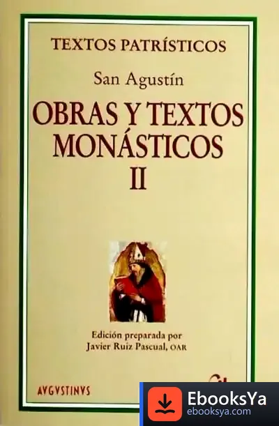 Descargar Obras Y Textos Monásticos Ii de Agustín