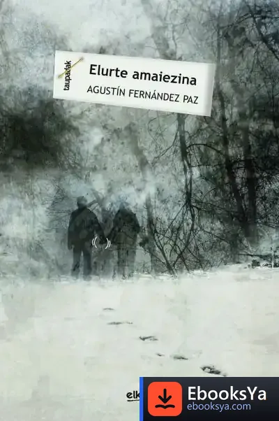 Descargar Elurte Amaiezina de Agustín Fernández Paz