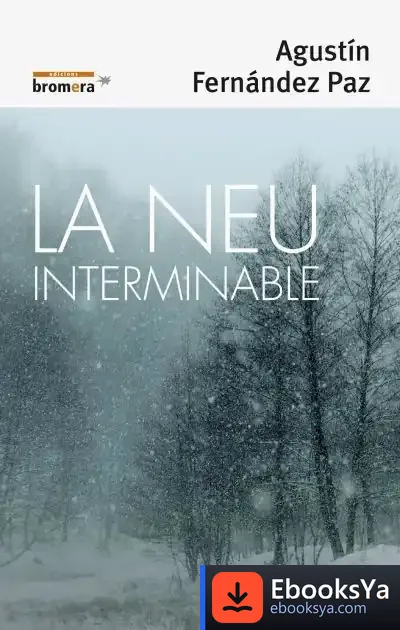 Descargar La Neu Interminable de Agustín Fernández Paz