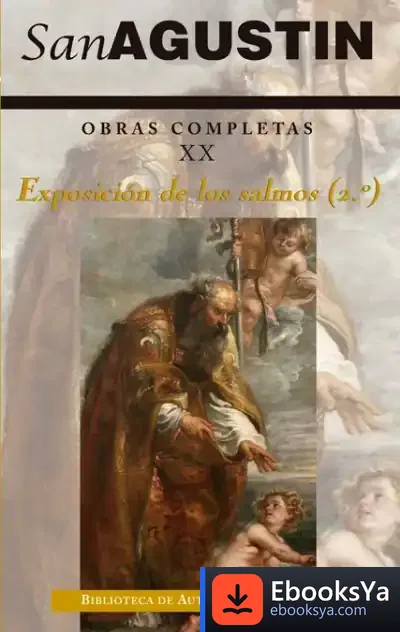 Descargar Obras Completas De San Agustín. Xx: Exposición De Los Salmos (2.º): 33-60 de Agustín