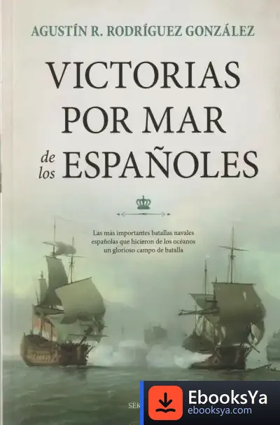 Descargar Victorias Por Mar De Los Españoles de Agustín Ramón Rodríguez González